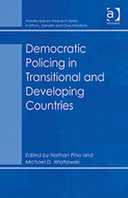 Democratic Policing in Transitional and Developing Countries, Hardback Book