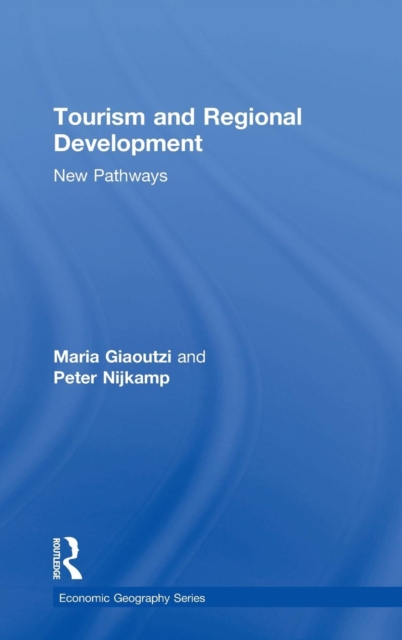Tourism and Regional Development : New Pathways, Hardback Book