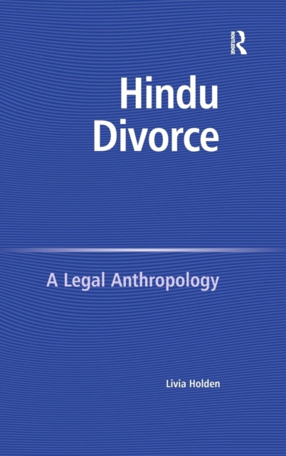 Hindu Divorce : A Legal Anthropology, Hardback Book