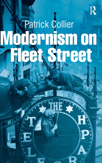 Modernism on Fleet Street, Hardback Book