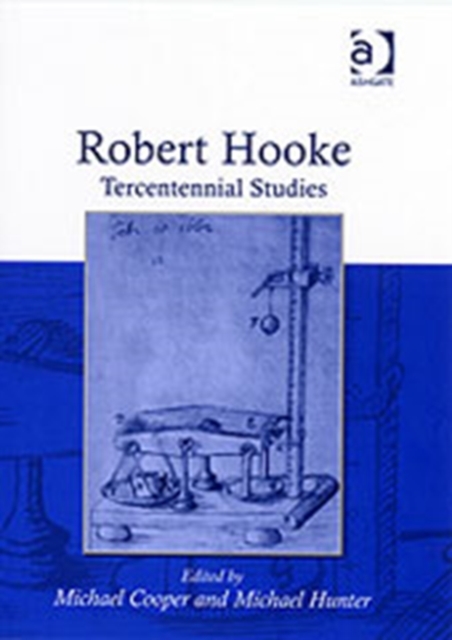 Robert Hooke : Tercentennial Studies, Hardback Book