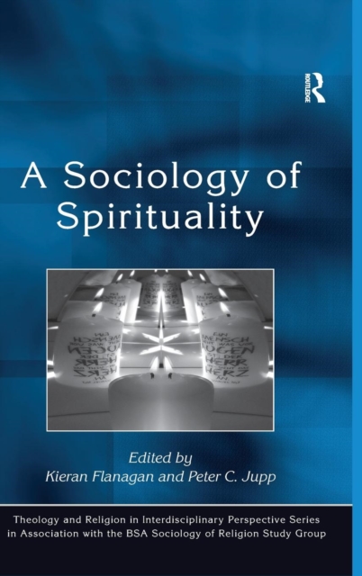 A Sociology of Spirituality, Hardback Book