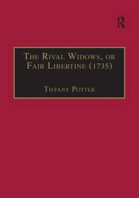 The Rival Widows, or Fair Libertine (1735), Hardback Book