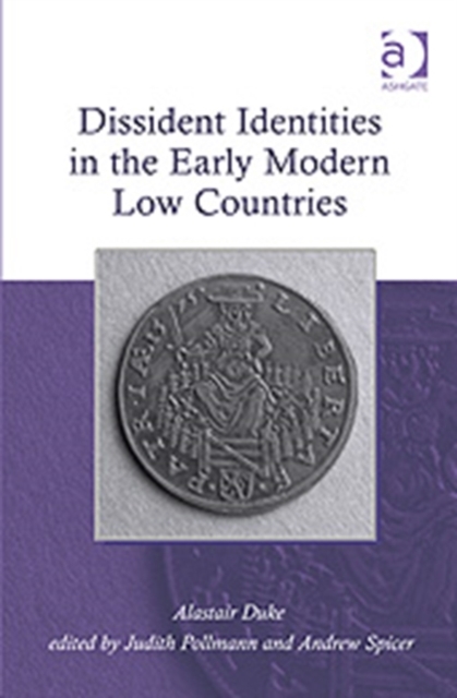 Dissident Identities in the Early Modern Low Countries, Hardback Book