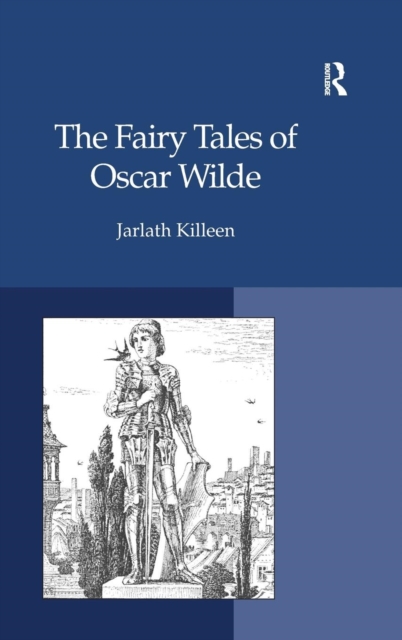 The Fairy Tales of Oscar Wilde, Hardback Book