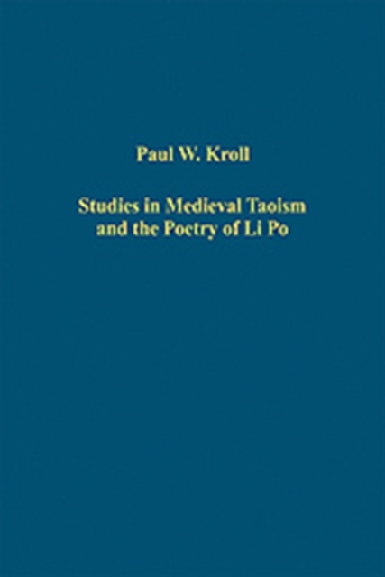 Studies in Medieval Taoism and the Poetry of Li Po, Hardback Book