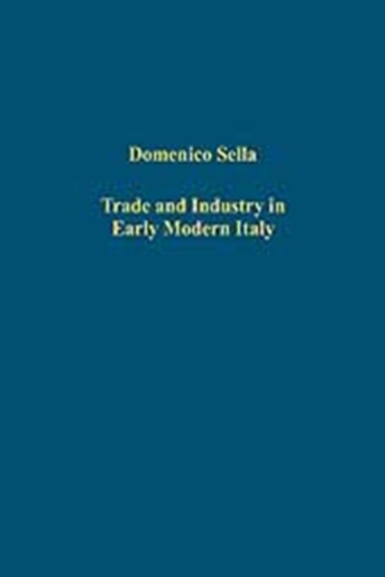 Trade and Industry in Early Modern Italy, Hardback Book