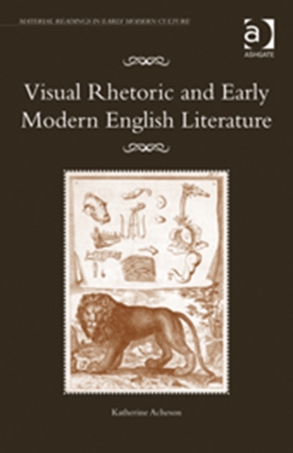 Visual Rhetoric and Early Modern English Literature, Hardback Book