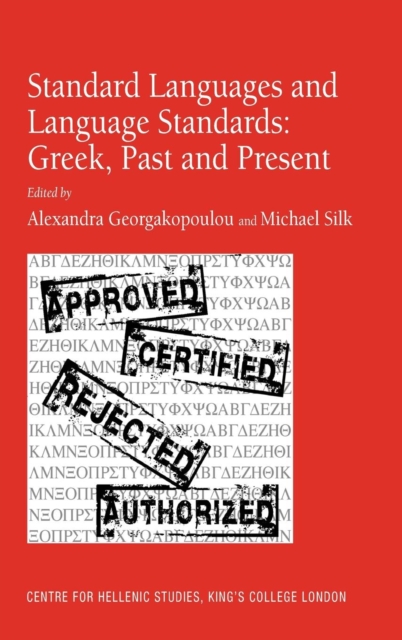 Standard Languages and Language Standards – Greek, Past and Present, Hardback Book