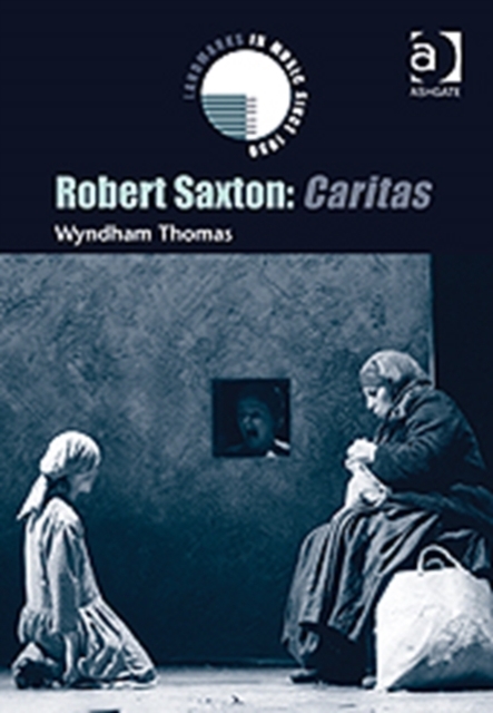 Robert Saxton: Caritas, Hardback Book