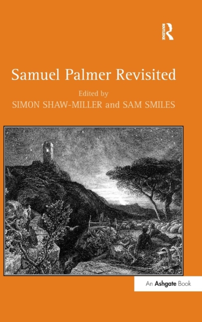 Samuel Palmer Revisited, Hardback Book