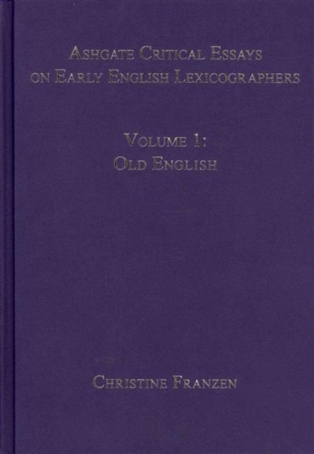 Ashgate Critical Essays on Early English Lexicographers: 5-Volume Set, Multiple-component retail product Book