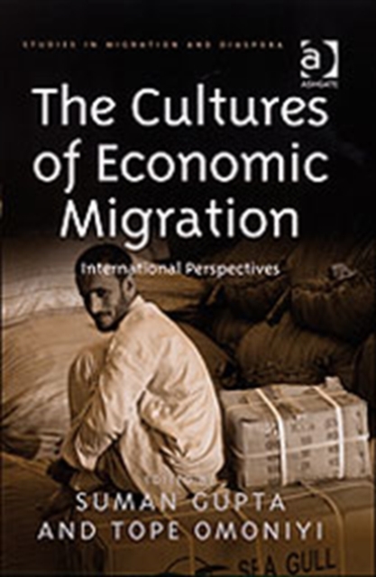 The Cultures of Economic Migration : International Perspectives, Hardback Book
