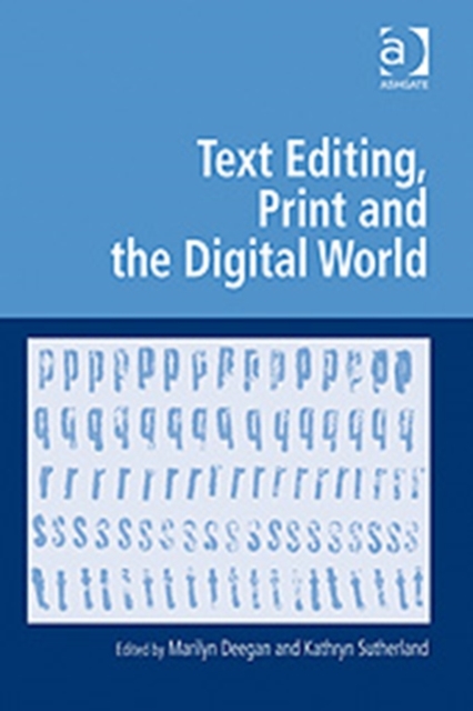 Text Editing, Print and the Digital World, Hardback Book