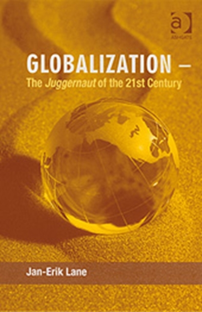 Globalization – The Juggernaut of the 21st Century, Hardback Book