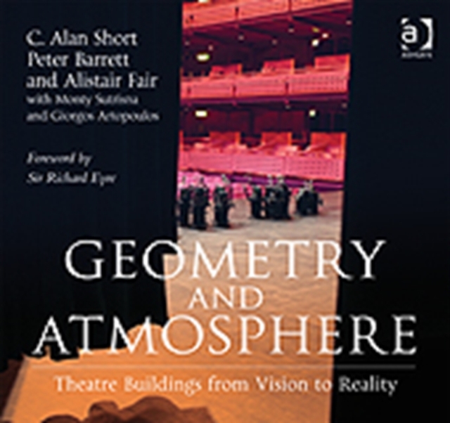 Geometry and Atmosphere : Theatre Buildings from Vision to Reality, Hardback Book