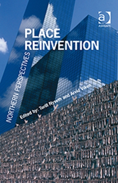 Place Reinvention : Northern Perspectives, Hardback Book