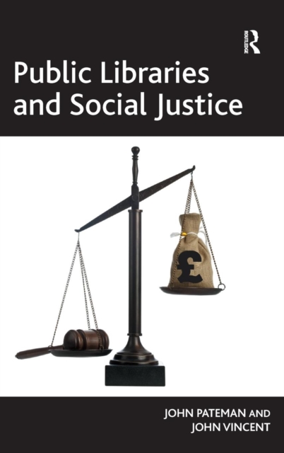 Public Libraries and Social Justice, Hardback Book