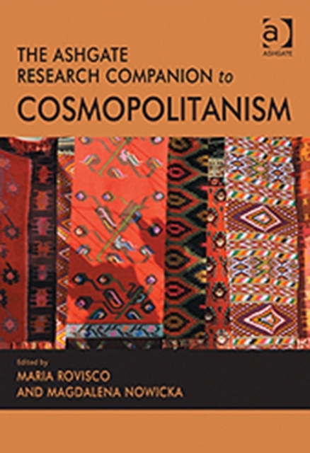 The Ashgate Research Companion to Cosmopolitanism, Hardback Book