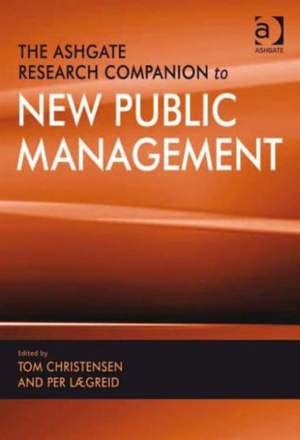 The Ashgate Research Companion to New Public Management, Hardback Book