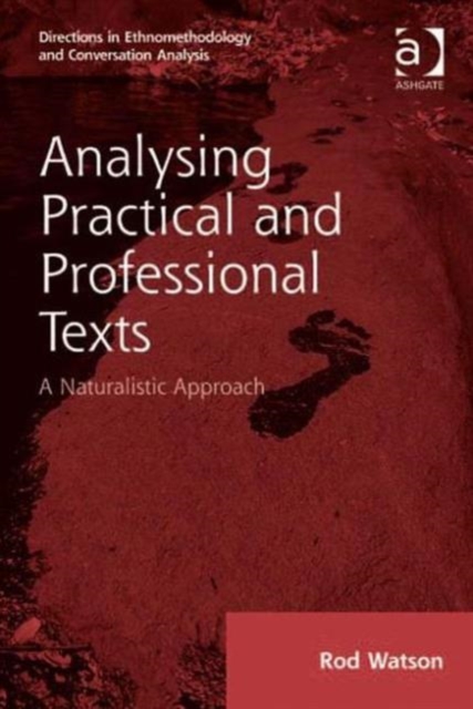 Analysing Practical and Professional Texts : A Naturalistic Approach, Hardback Book