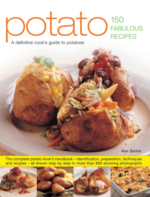Potato : A Definitive Cook's Guide to Potatoes, Hardback Book