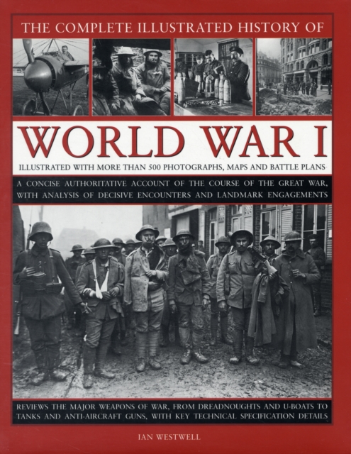 Complete Illustrated History of World War One, Hardback Book