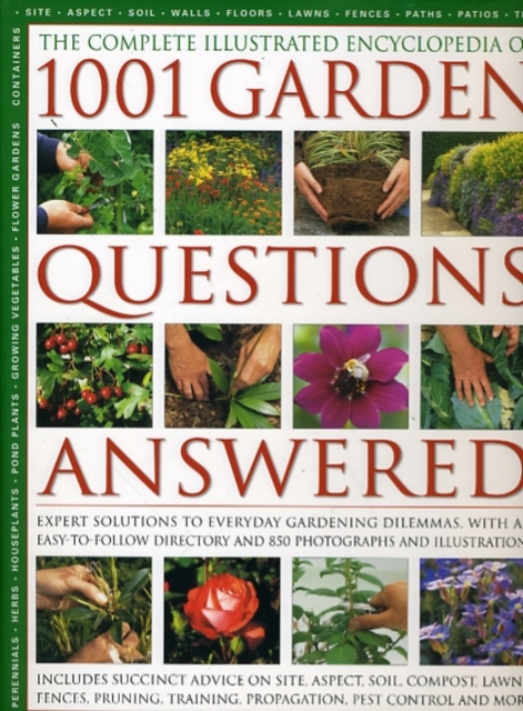 Complete Illustrated Encyclopedia of 1001 Garden Questions Answered, Hardback Book