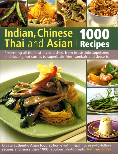 Indian, Chinese, Thai & Asian: 1000 Recipes, Hardback Book