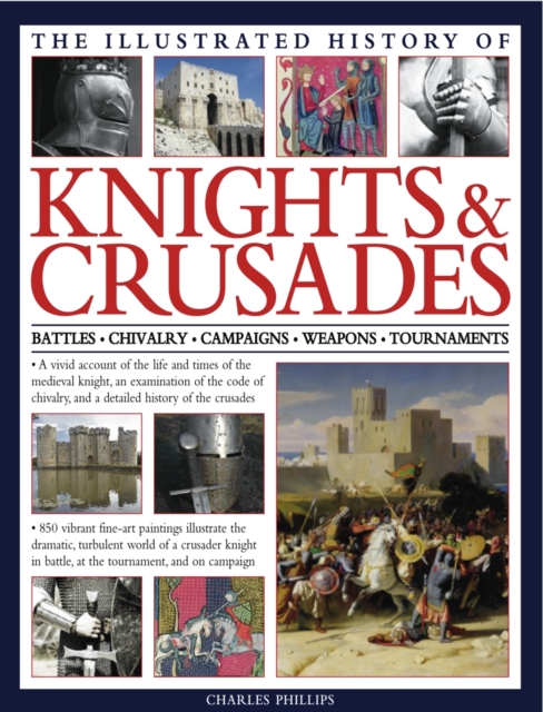 Illus History of Knights & Crusades, Hardback Book