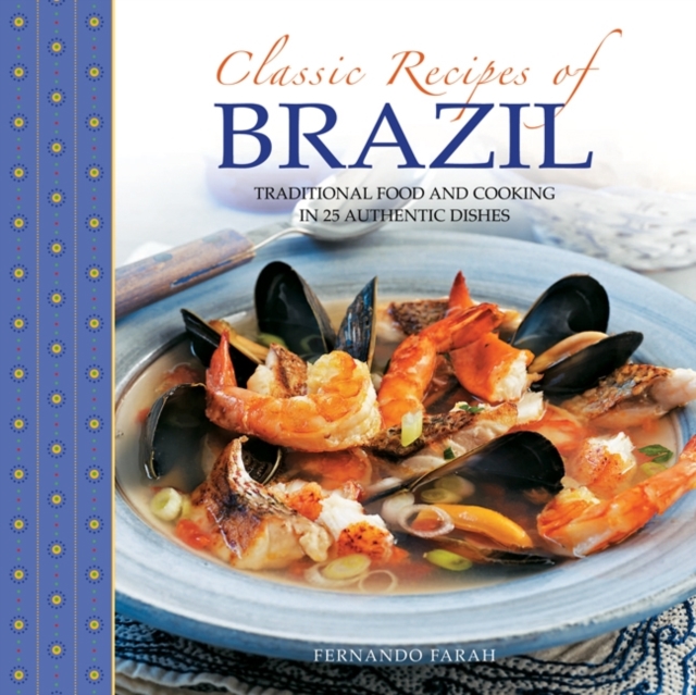 Classic Recipes of Brazil, Hardback Book