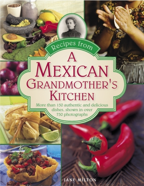 Recipes from a Mexican Grandmother's Kitchen, Hardback Book