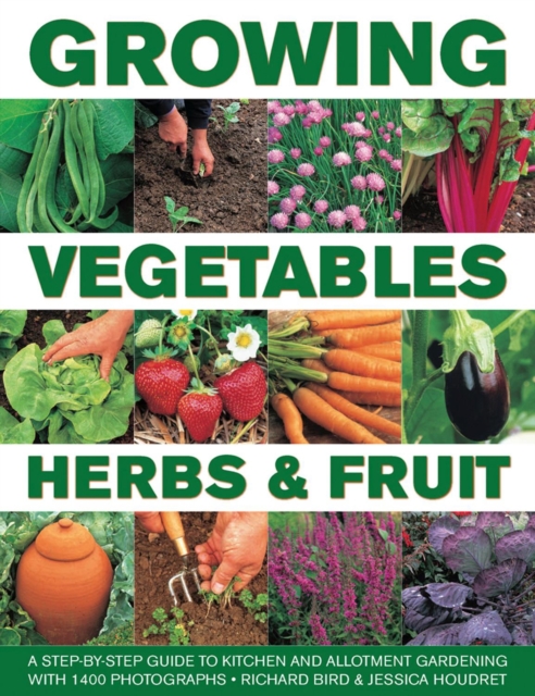 Growing Vegetables, Herbs & Fruit, Hardback Book