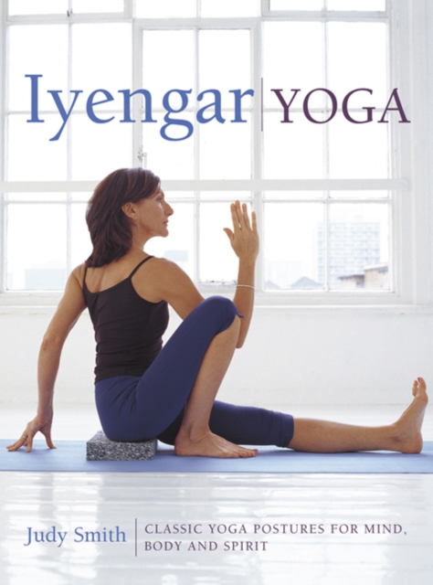 Iyengar Yoga, Hardback Book