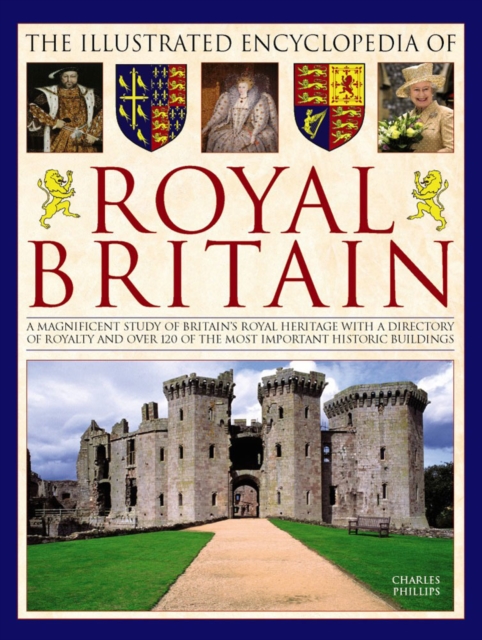 Illustrated Encyclopedia of Royal Britain, Hardback Book