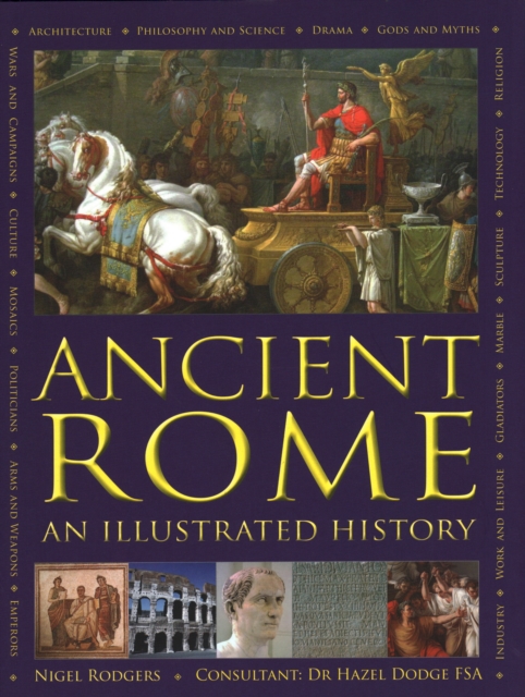 Ancient Rome : An Illustrated History, Hardback Book
