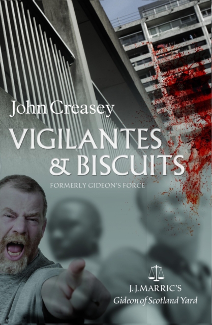 Vigilantes & Biscuits : (Writing as JJ Marric), EPUB eBook