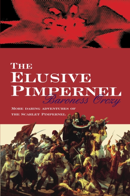 The Elusive Pimpernel, EPUB eBook