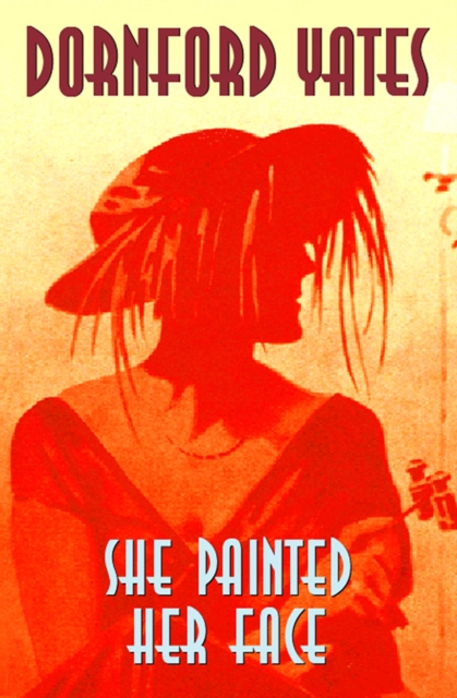 She Painted Her Face, EPUB eBook