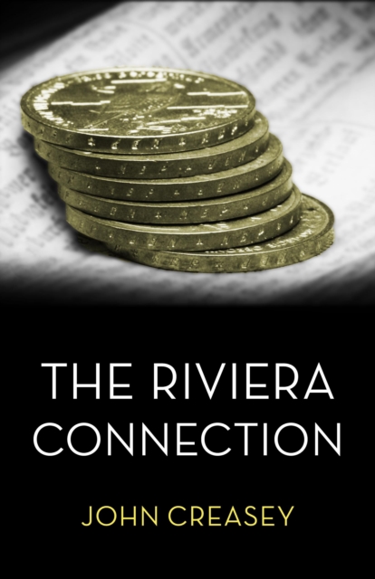The Riviera Connection : (Writing as Anthony Morton), EPUB eBook