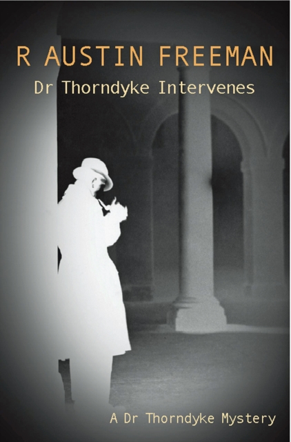 Dr Thorndyke Intervenes, PDF eBook