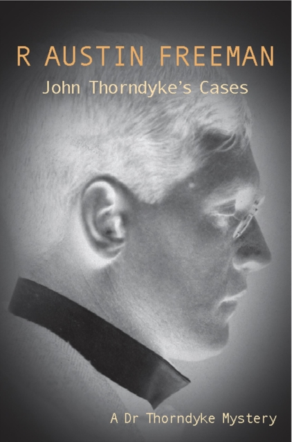John Thorndyke's Cases, PDF eBook