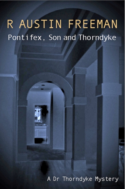 Pontifex, Son And Thorndyke, PDF eBook