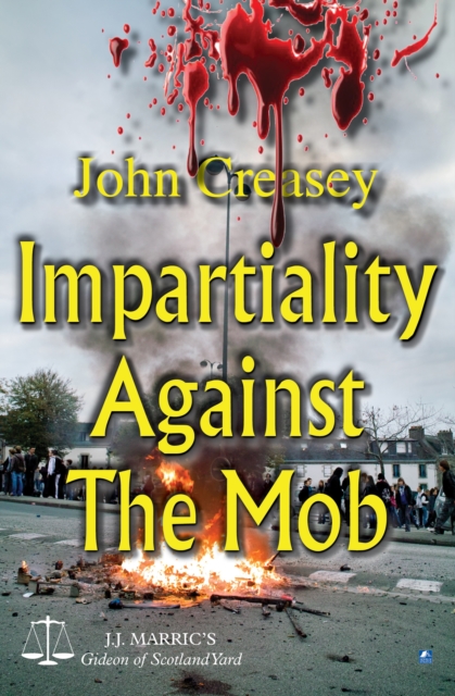 Impartiality Against The Mob : (Writing as JJ Marric), PDF eBook