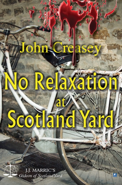 No Relaxation At Scotland Yard : (Writing as JJ Marric), PDF eBook
