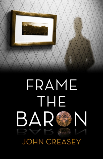 Frame The Baron : (Writing as Anthony Morton), PDF eBook