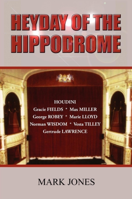 Heyday of the Hippodrome, Paperback / softback Book