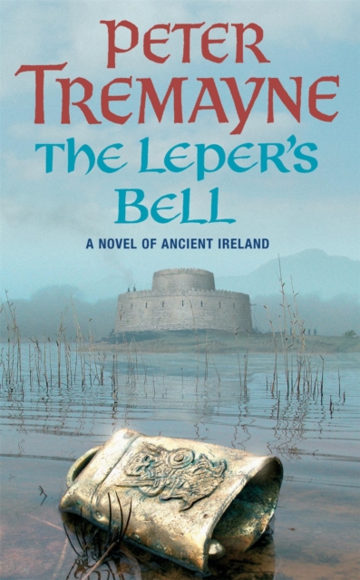 The Leper's Bell (Sister Fidelma Mysteries Book 14) : A dark and witty Celtic mystery filled with shocking twists, Paperback / softback Book