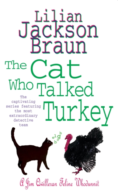 The Cat Who Talked Turkey (The Cat Who… Mysteries, Book 26) : A delightfully cosy feline mystery for cat lovers everywhere, Paperback / softback Book