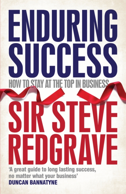 Enduring Success : Lessons from business on long-term results and how to achieve them, Paperback / softback Book